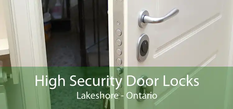 High Security Door Locks Lakeshore - Ontario