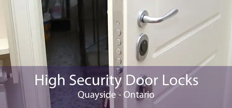 High Security Door Locks Quayside - Ontario