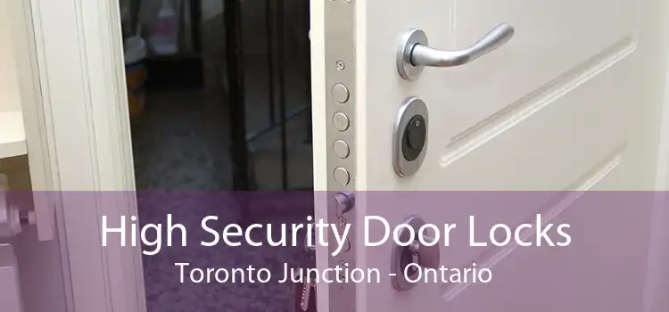 High Security Door Locks Toronto Junction - Ontario