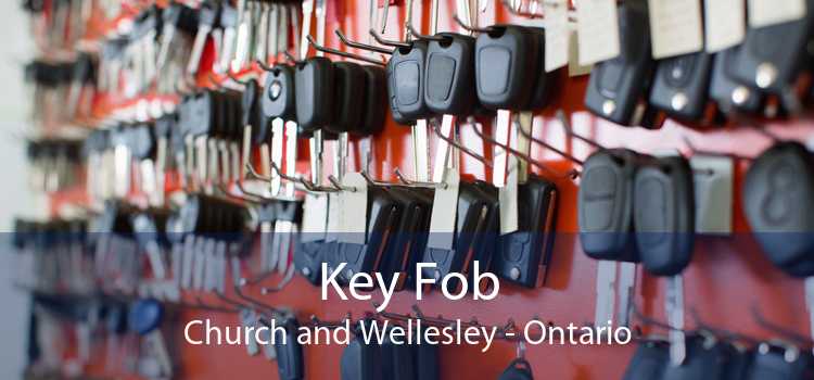 Key Fob Church and Wellesley - Ontario