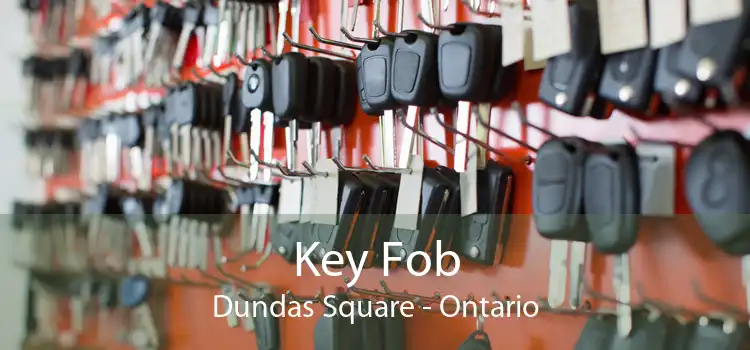 Key Fob Dundas Square - Ontario