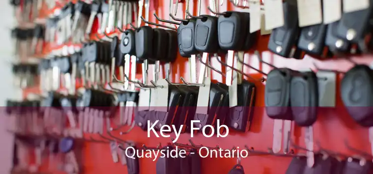 Key Fob Quayside - Ontario