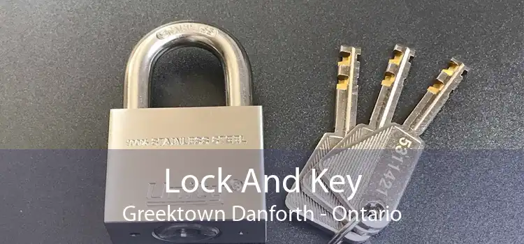 Lock And Key Greektown Danforth - Ontario