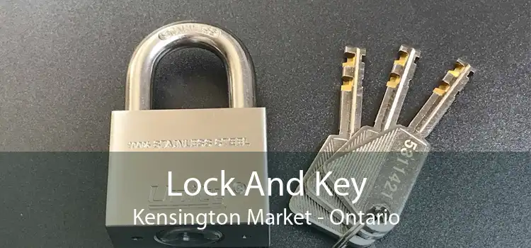 Lock And Key Kensington Market - Ontario