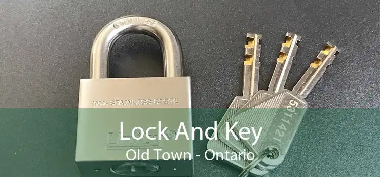Lock And Key Old Town - Ontario