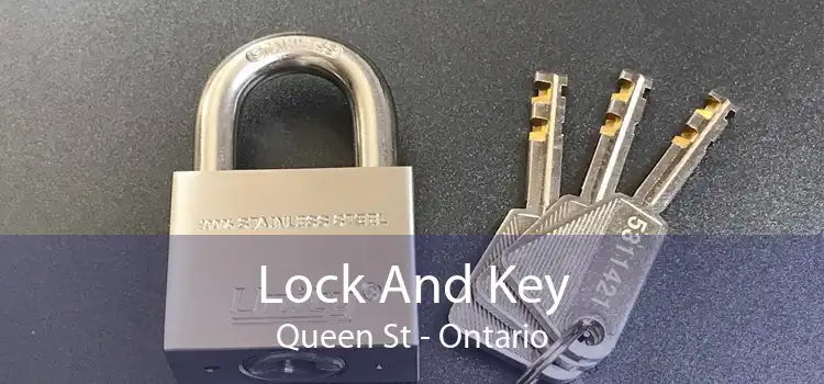 Lock And Key Queen St - Ontario