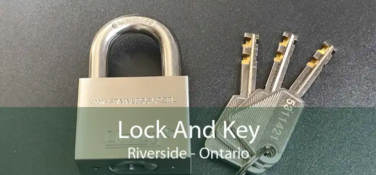 Lock And Key Riverside - Ontario