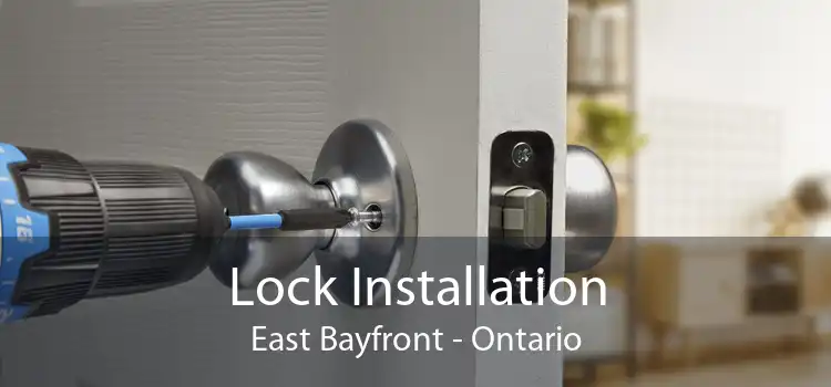 Lock Installation East Bayfront - Ontario
