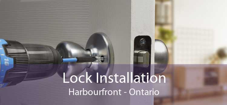 Lock Installation Harbourfront - Ontario