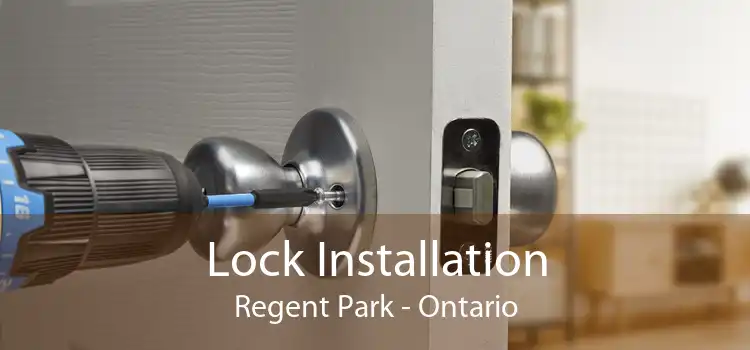 Lock Installation Regent Park - Ontario