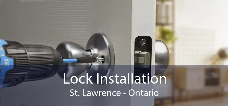 Lock Installation St. Lawrence - Ontario