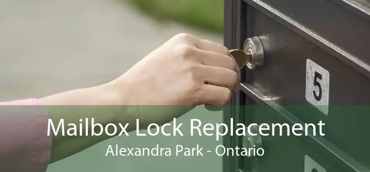 Mailbox Lock Replacement Alexandra Park - Ontario