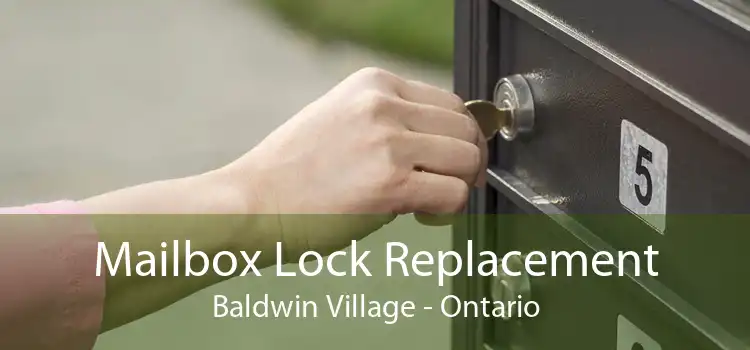 Mailbox Lock Replacement Baldwin Village - Ontario