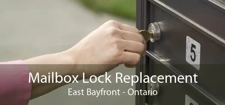 Mailbox Lock Replacement East Bayfront - Ontario