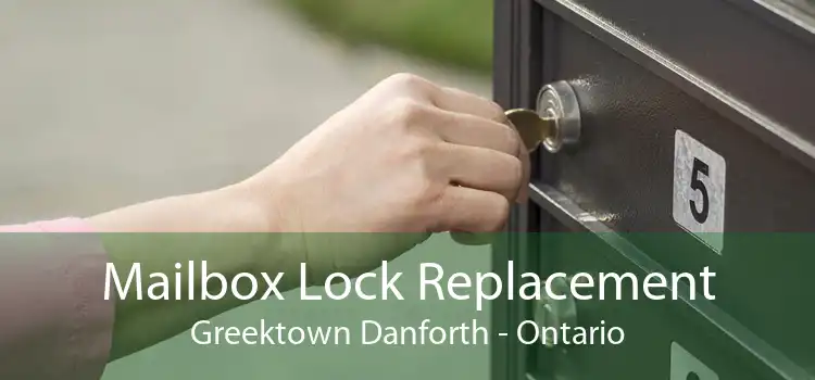Mailbox Lock Replacement Greektown Danforth - Ontario