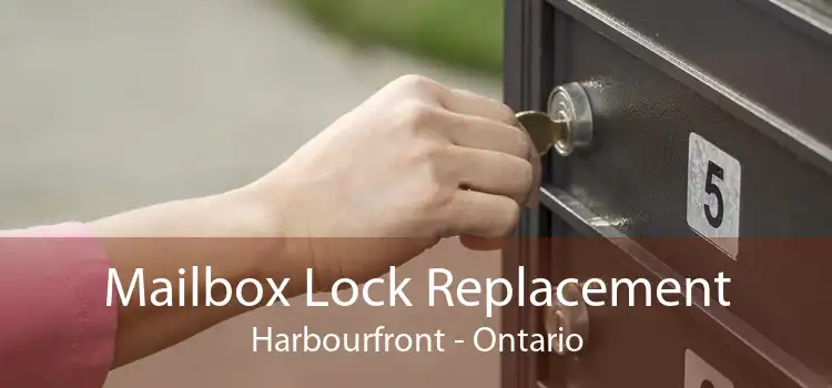Mailbox Lock Replacement Harbourfront - Ontario