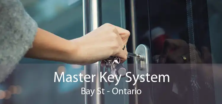 Master Key System Bay St - Ontario