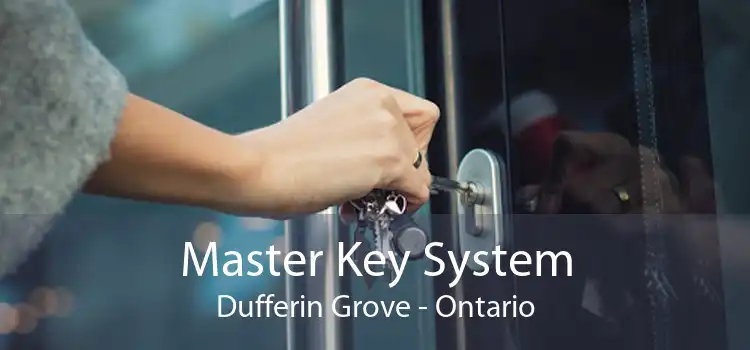 Master Key System Dufferin Grove - Ontario
