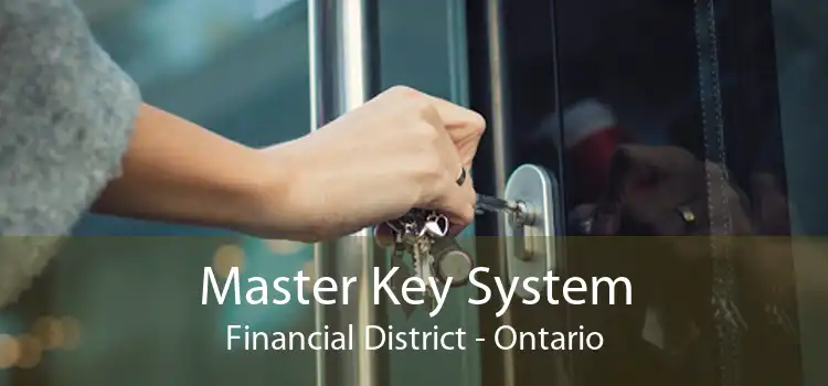 Master Key System Financial District - Ontario