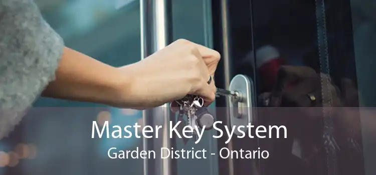 Master Key System Garden District - Ontario