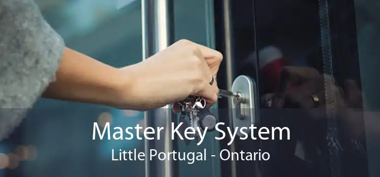 Master Key System Little Portugal - Ontario