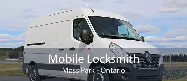 Mobile Locksmith Moss Park - Ontario