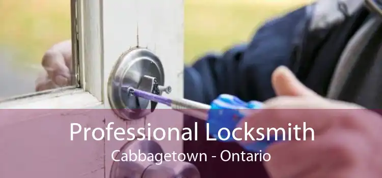 Professional Locksmith Cabbagetown - Ontario