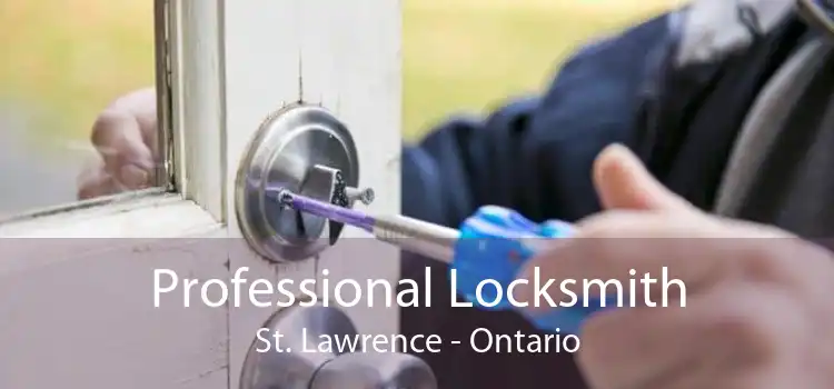 Professional Locksmith St. Lawrence - Ontario