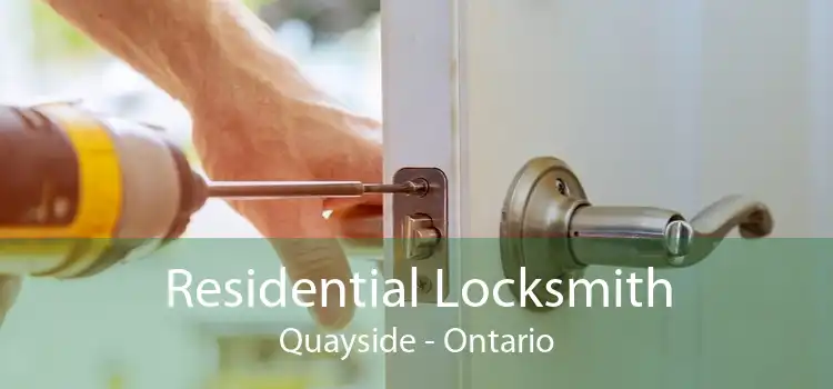 Residential Locksmith Quayside - Ontario