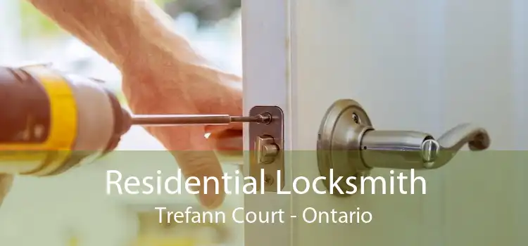 Residential Locksmith Trefann Court - Ontario