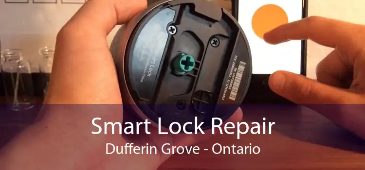 Smart Lock Repair Dufferin Grove - Ontario