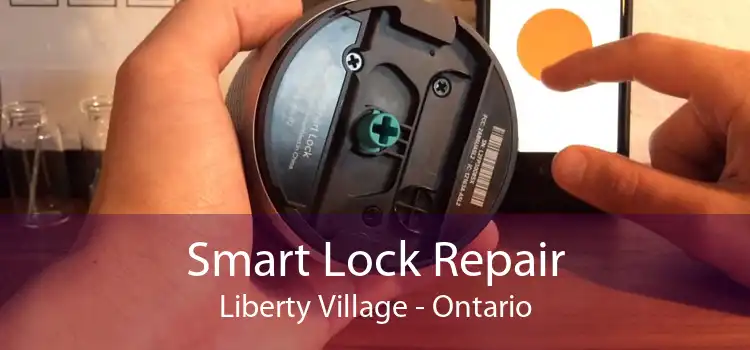Smart Lock Repair Liberty Village - Ontario