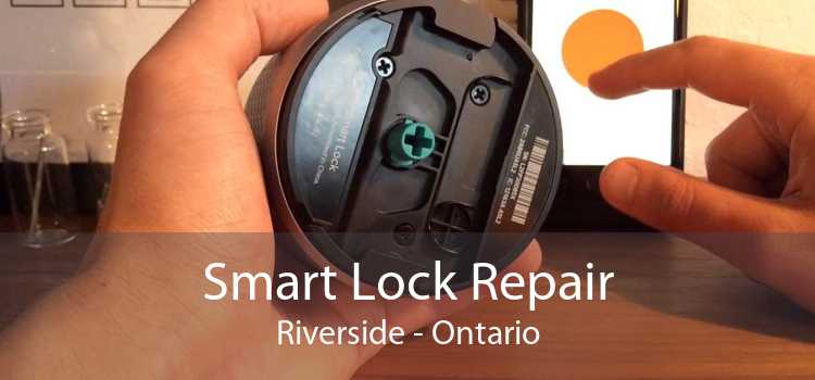 Smart Lock Repair Riverside - Ontario