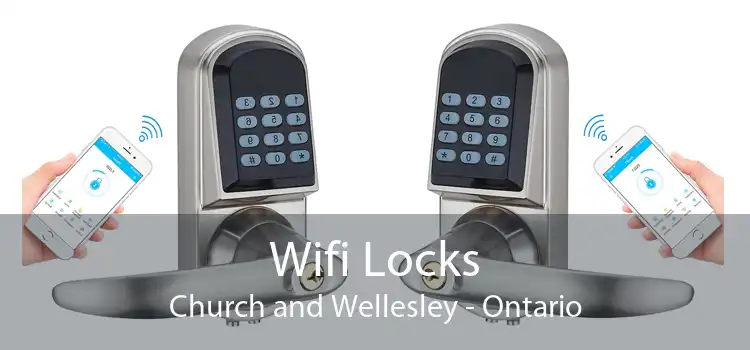 Wifi Locks Church and Wellesley - Ontario