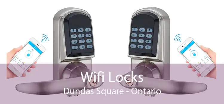 Wifi Locks Dundas Square - Ontario