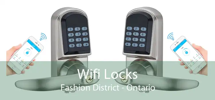 Wifi Locks Fashion District - Ontario