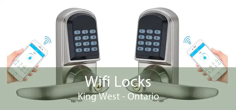 Wifi Locks King West - Ontario