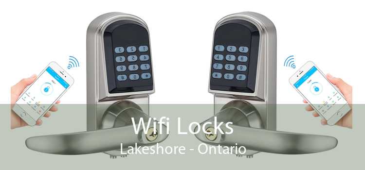 Wifi Locks Lakeshore - Ontario