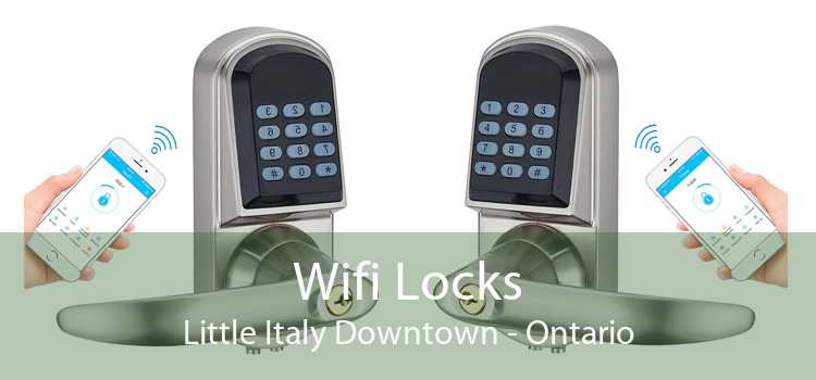 Wifi Locks Little Italy Downtown - Ontario