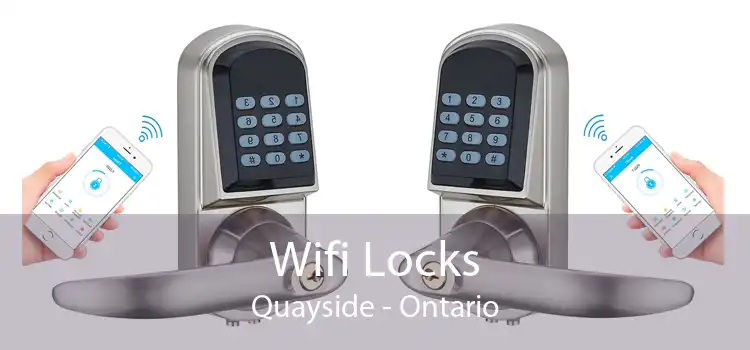 Wifi Locks Quayside - Ontario