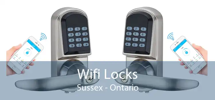 Wifi Locks Sussex - Ontario