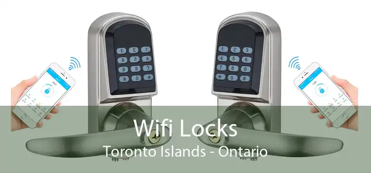 Wifi Locks Toronto Islands - Ontario